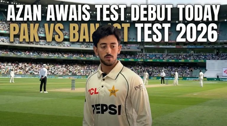 Azan Awais Test Debut Pakistan vs Bangladesh 2026