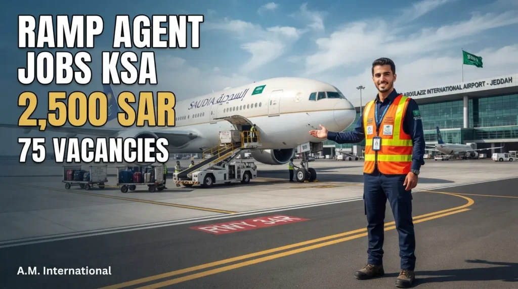 RAMP AGENT jobs in KSA 2026 through A.M. International
